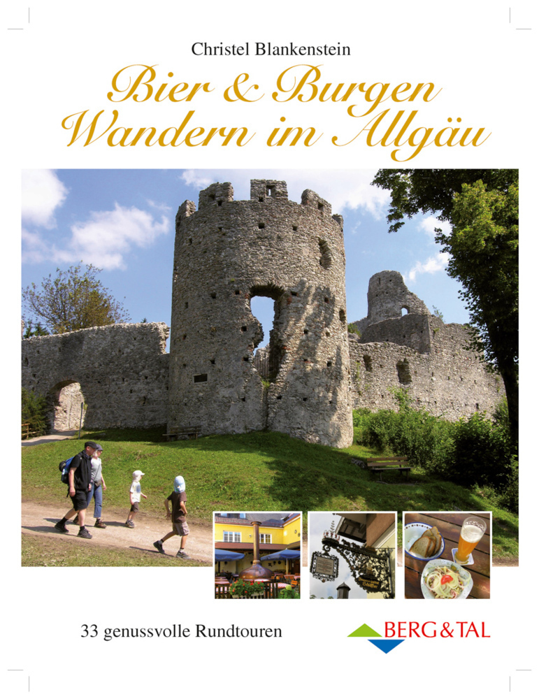 Cover: 9783939499282 | Bier & Burgen - Wandern im Allgäu | 33 genussvolle Rundtouren | Buch