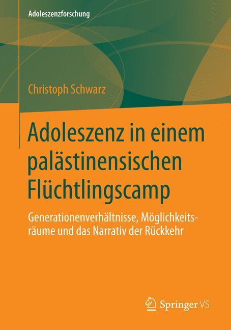 Cover: 9783658058685 | Adoleszenz in einem palästinensischen Flüchtlingscamp | Schwarz | Buch
