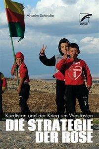Cover: 9783897710726 | Die Strategie der Rose | Kurdistan und der Krieg um Westasien | Buch