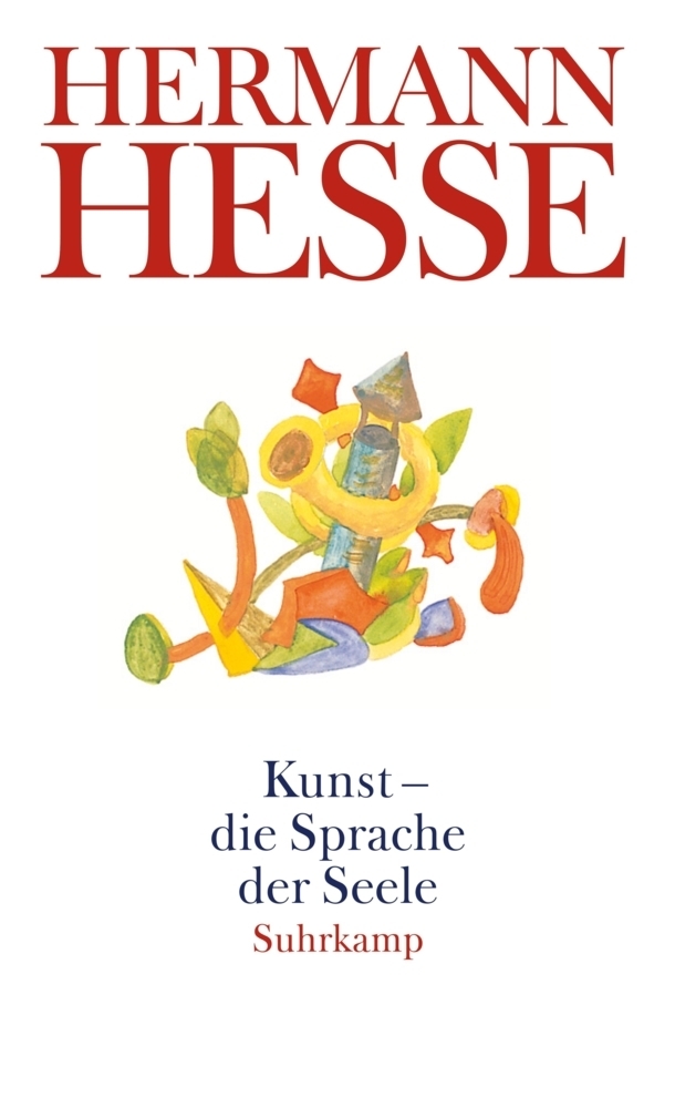 Cover: 9783518459782 | Kunst - die Sprache der Seele | Hermann Hesse | Taschenbuch | 2008