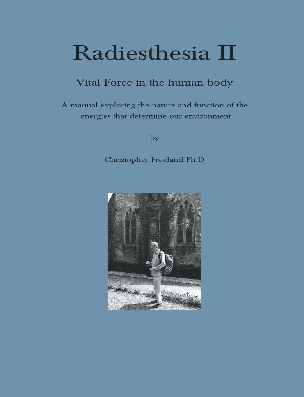 Cover: 9781787234017 | Radiesthesia II | Christopher Freeland | Taschenbuch | Paperback