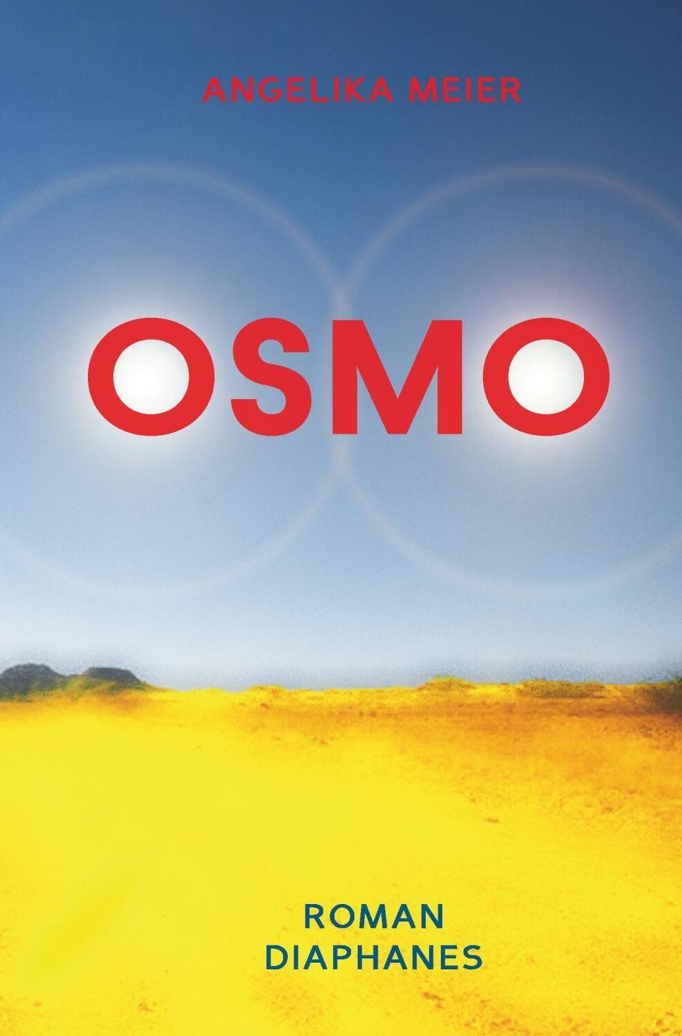 Cover: 9783037348963 | Osmo | Roman, Literatur | Angelika Meier | Buch | 272 S. | Deutsch