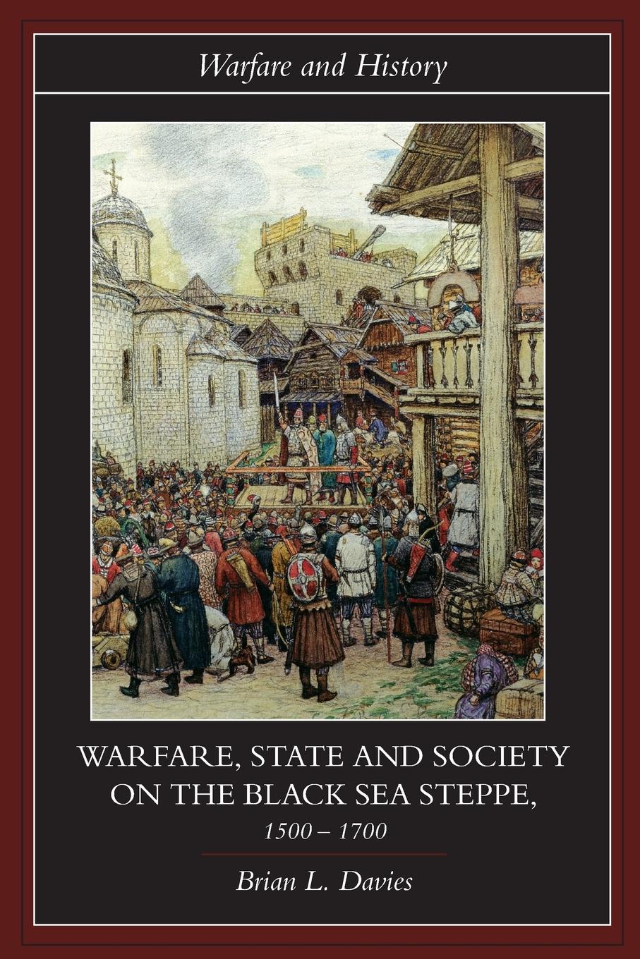 Cover: 9780415239868 | Warfare, State and Society on the Black Sea Steppe, 1500-1700 | Davies