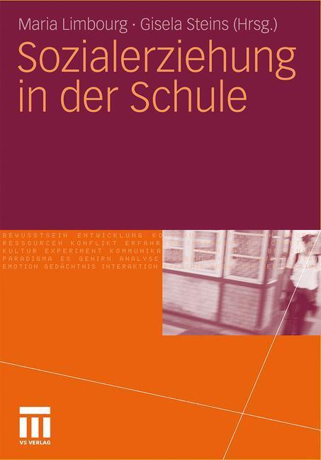 Cover: 9783531174679 | Sozialerziehung in der Schule | Gisela Steins (u. a.) | Taschenbuch