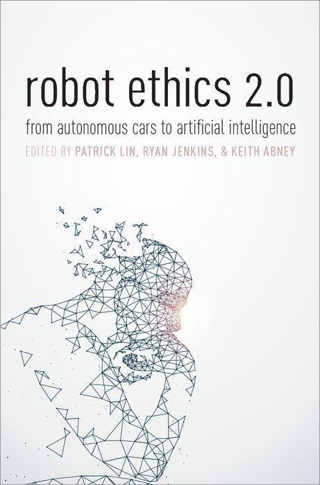 Cover: 9780190652951 | Robot Ethics 2.0: From Autonomous Cars to Artificial Intelligence