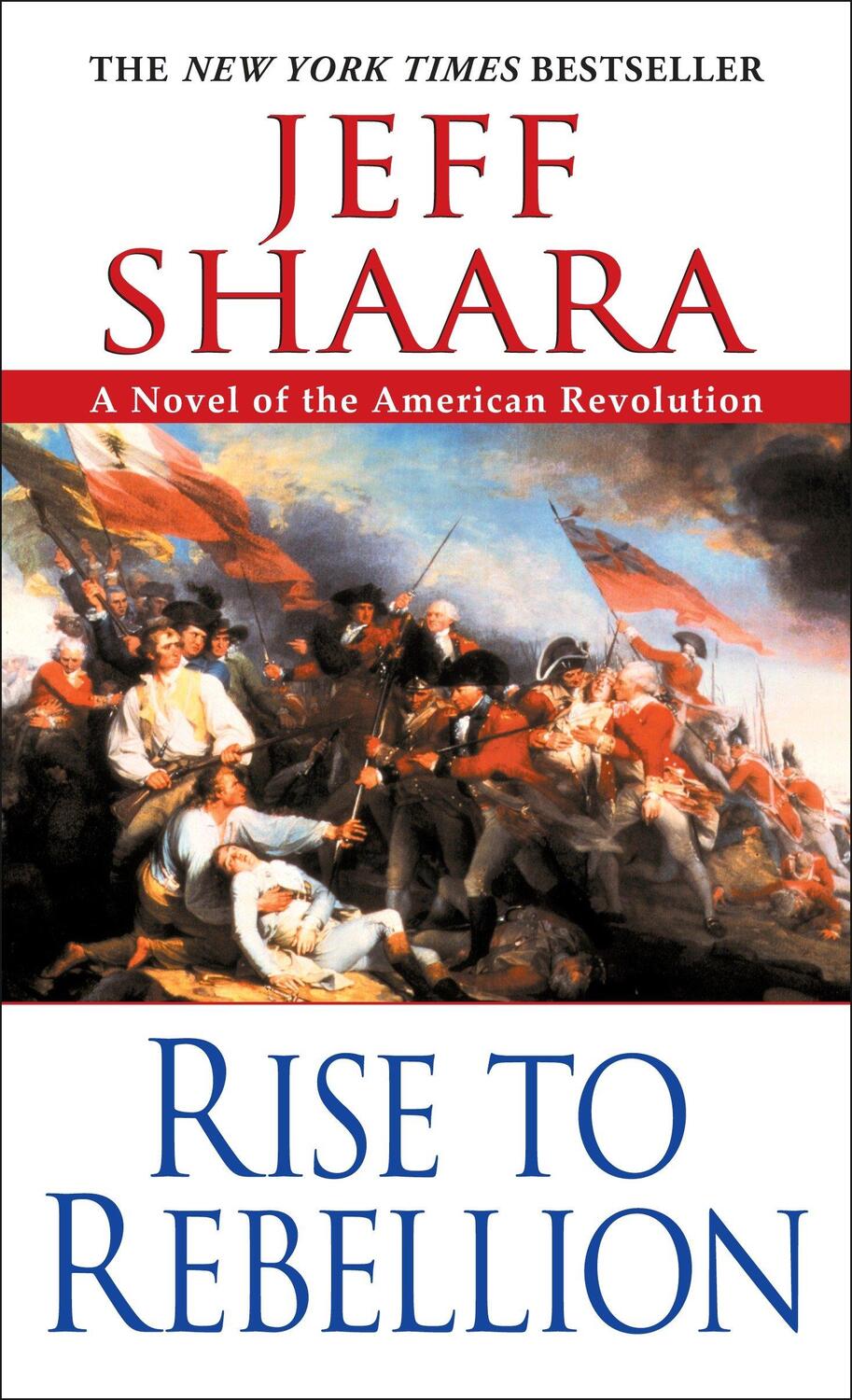 Cover: 9780345452061 | Rise to Rebellion | Jeff Shaara | Taschenbuch | Englisch | 2002