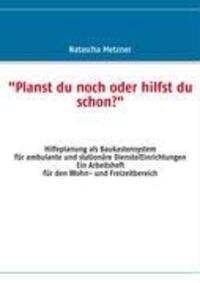 Cover: 9783839119792 | "Planst du noch oder hilfst du schon?" | Natascha Metzner | Buch