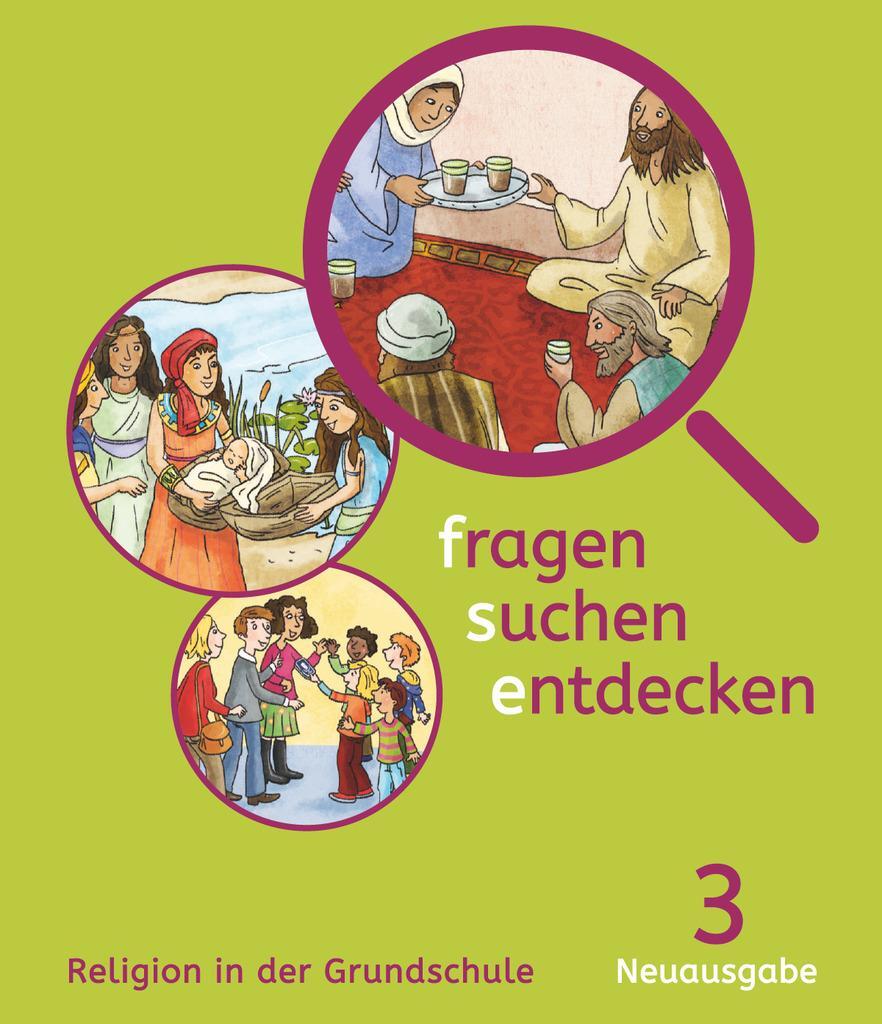 Cover: 9783060654024 | fragen-suchen-entdecken 3 - Bayern | Religion in der Grundschule