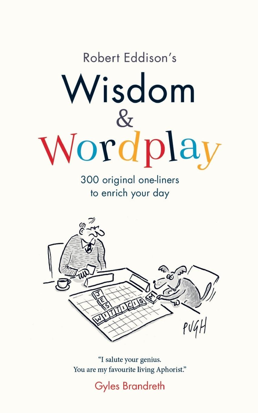 Cover: 9781912256266 | Wisdom &amp; Wordplay | Robert Eddison | Taschenbuch | Englisch | 2017