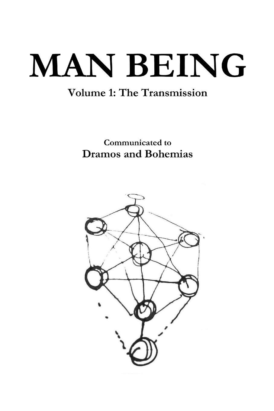 Cover: 9781999177706 | Man Being Volume 1 | The Transmission | Dramos (u. a.) | Taschenbuch