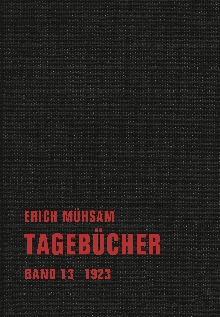 Cover: 9783940426895 | Tagebücher | Band 13. 1923 | Erich Mühsam | Buch | Mit Lesebändchen