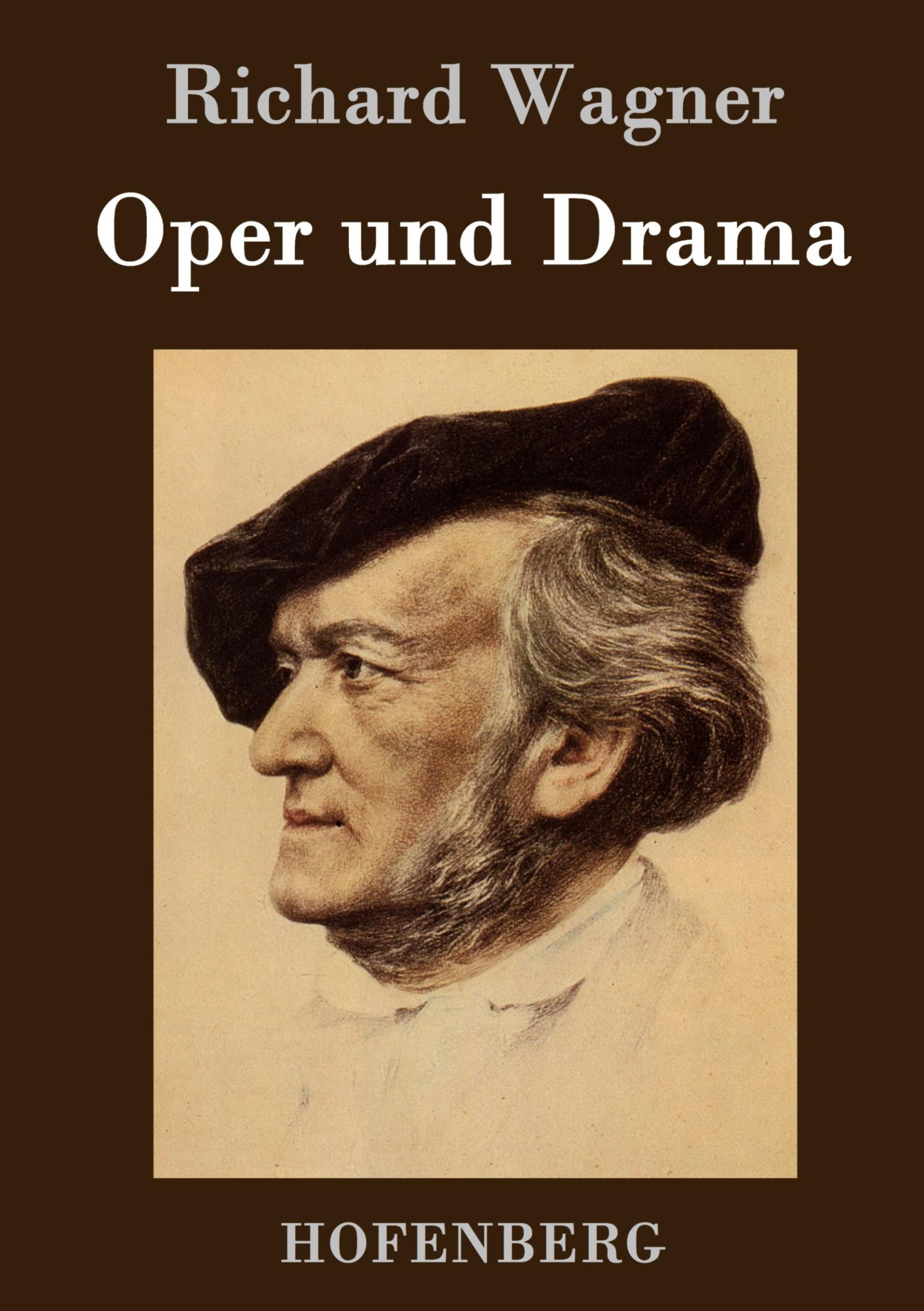 Cover: 9783843046077 | Oper und Drama | Richard Wagner | Buch | HC runder Rücken kaschiert