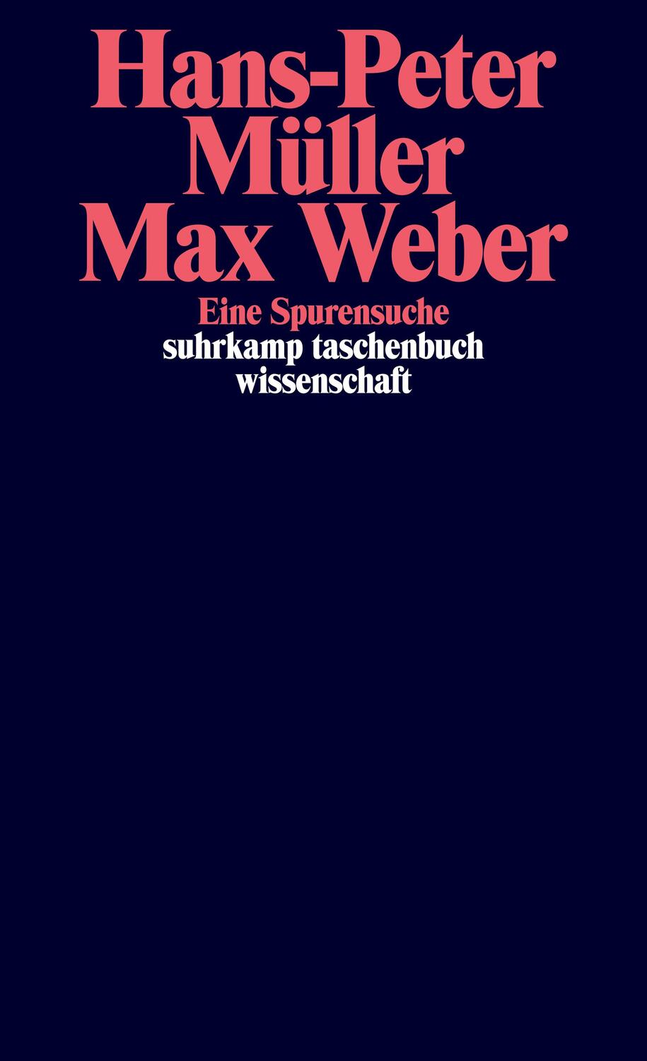 Cover: 9783518299173 | Max Weber | Eine Spurensuche | Hans-Peter Müller | Taschenbuch | 2024