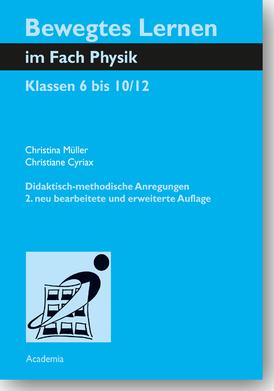 Cover: 9783896657404 | Bewegtes Lernen im Fach Physik | Klassen 6 bis 10/12 | Müller (u. a.)