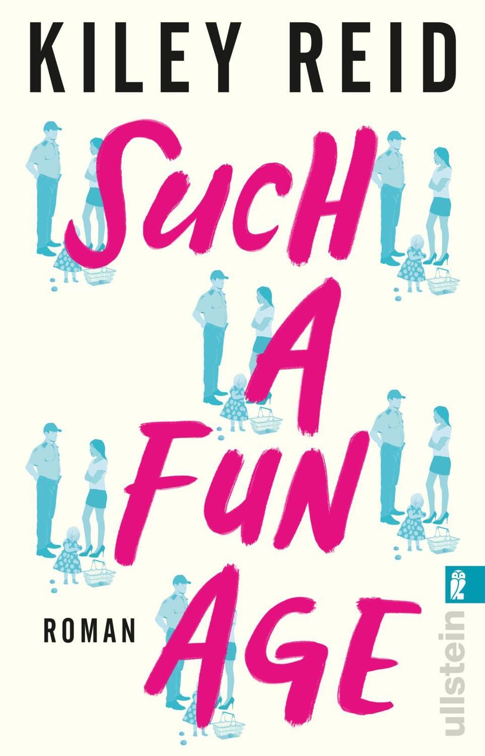 Cover: 9783548065984 | Such a Fun Age | Kiley Reid | Taschenbuch | Deutsch | 2022