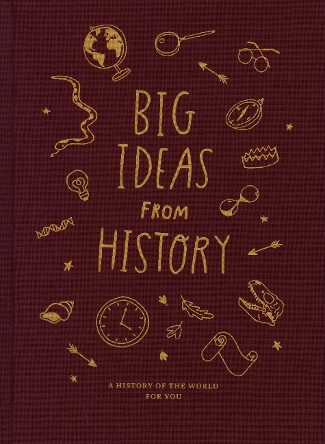 Cover: 9781912891801 | Big Ideas from History | A history of the world for you | The School