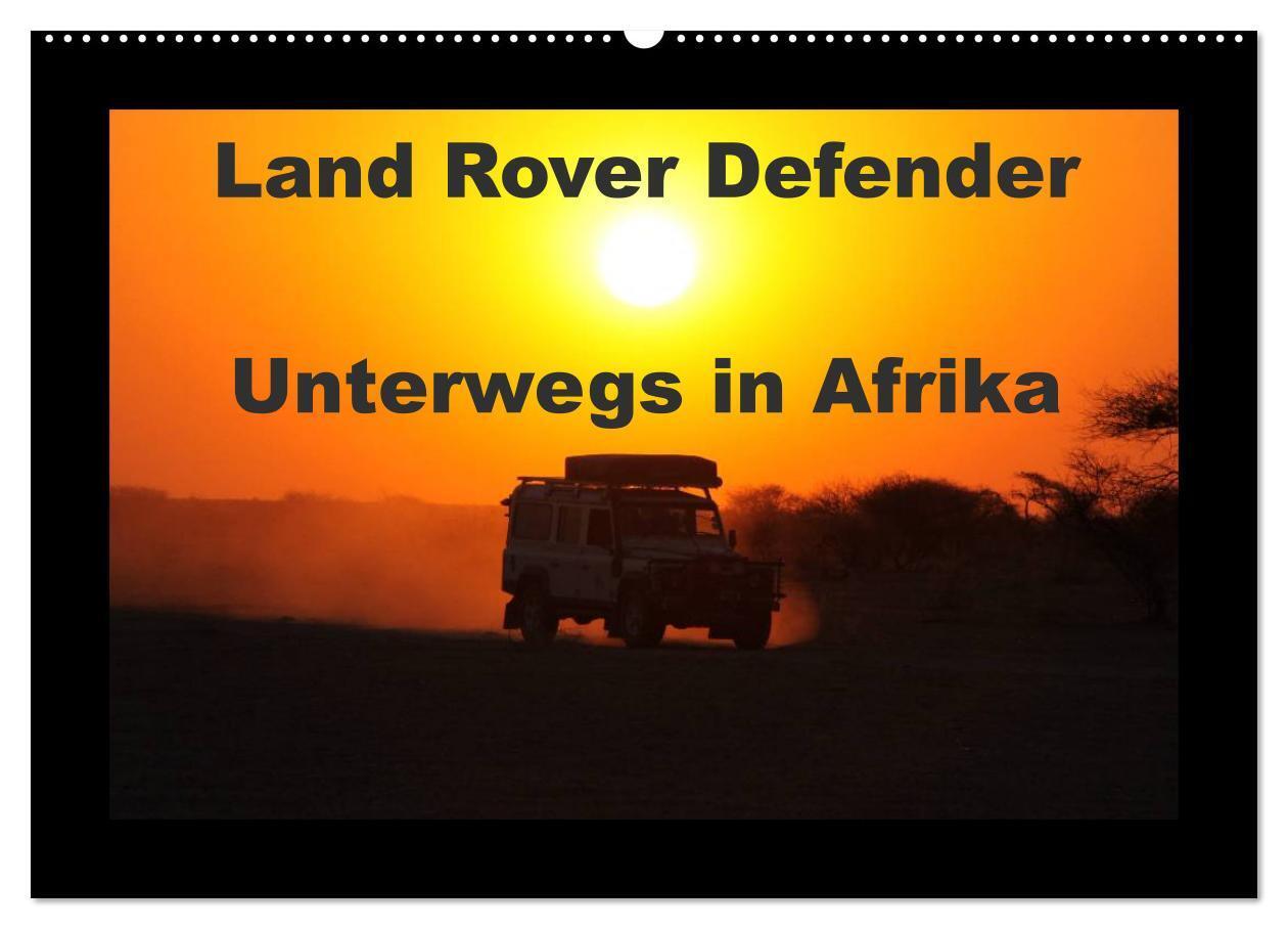 Cover: 9783675639065 | Land Rover Defender - Unterwegs in Afrika (Wandkalender 2024 DIN A2...
