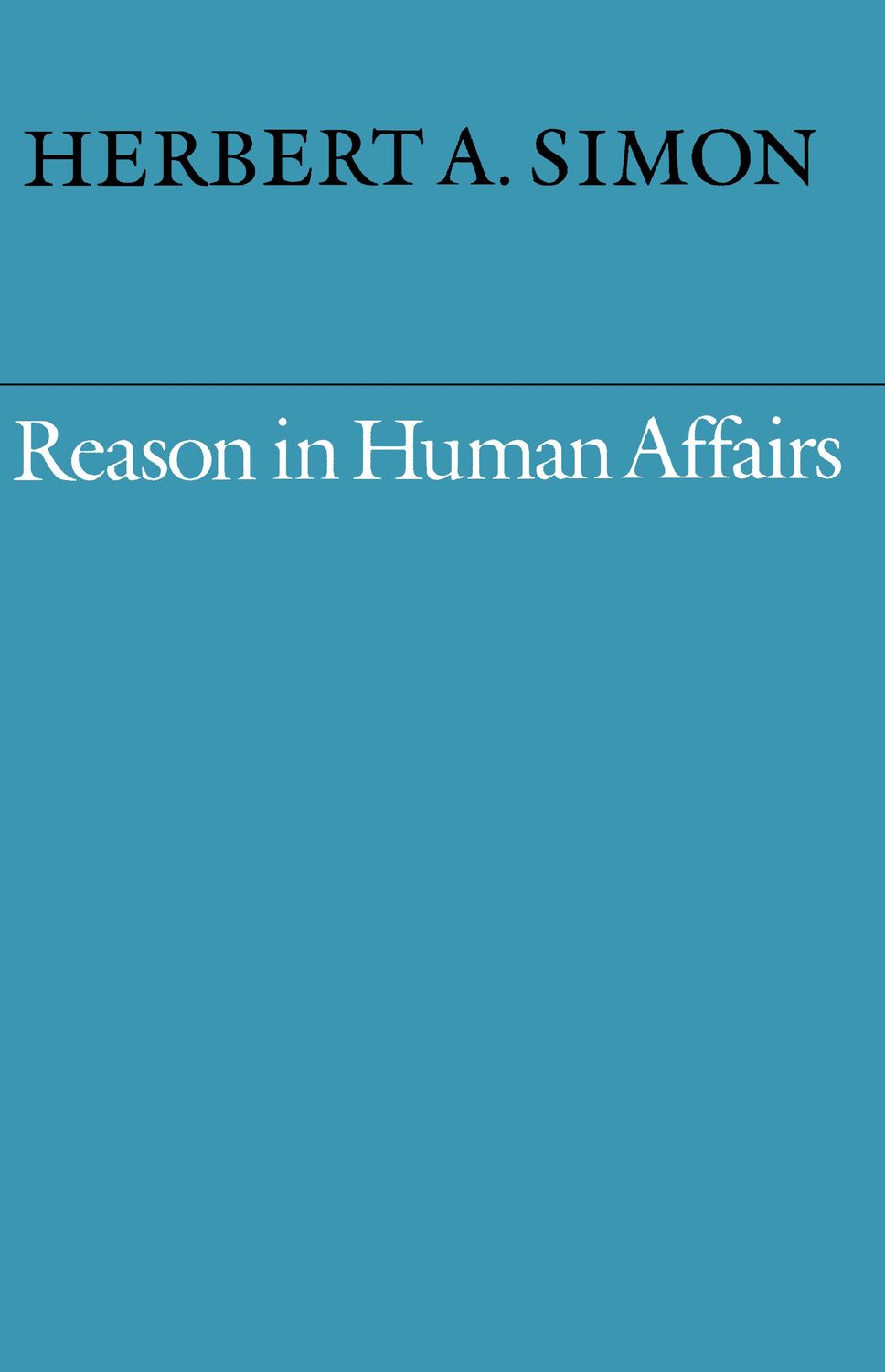 Cover: 9780804718486 | Reason in Human Affairs | Herbert A. Simon | Taschenbuch | Englisch