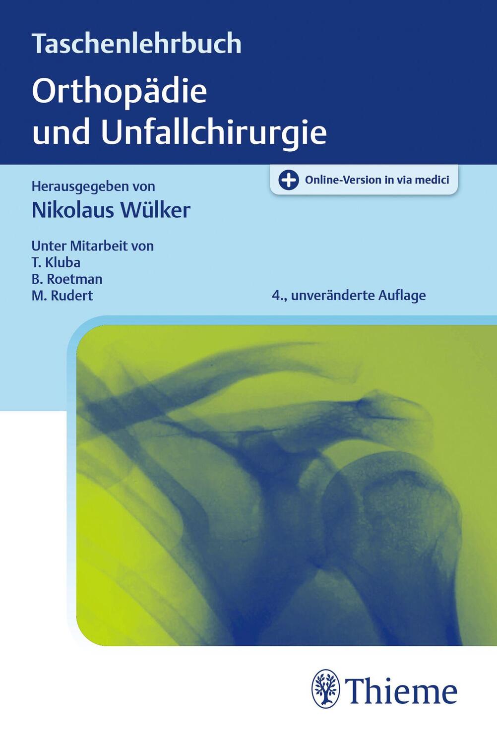 Cover: 9783132444393 | Taschenlehrbuch Orthopädie und Unfallchirurgie | Nikolaus Wülker