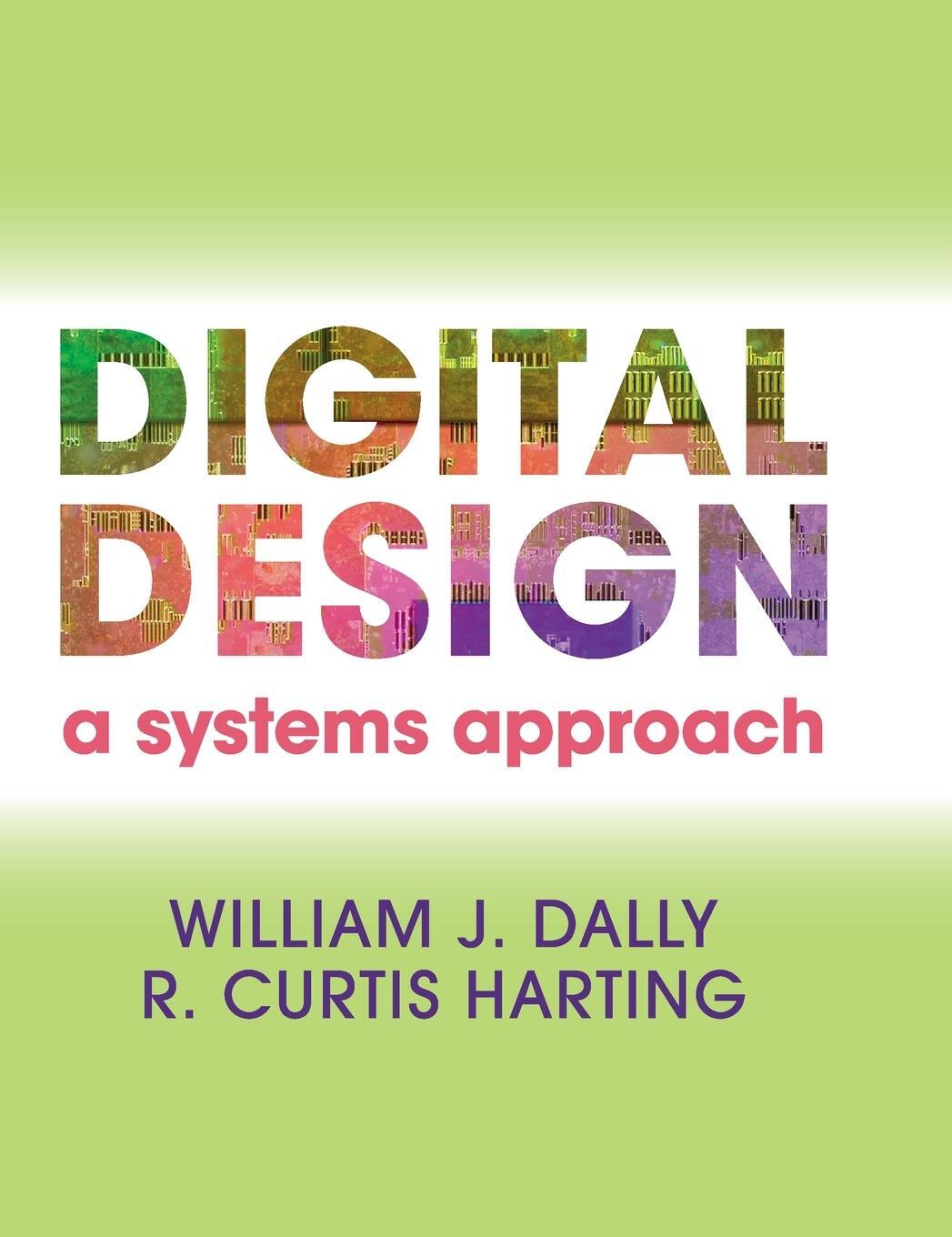 Cover: 9780521199506 | Digital Design | William James Dally (u. a.) | Buch | Gebunden | 2012