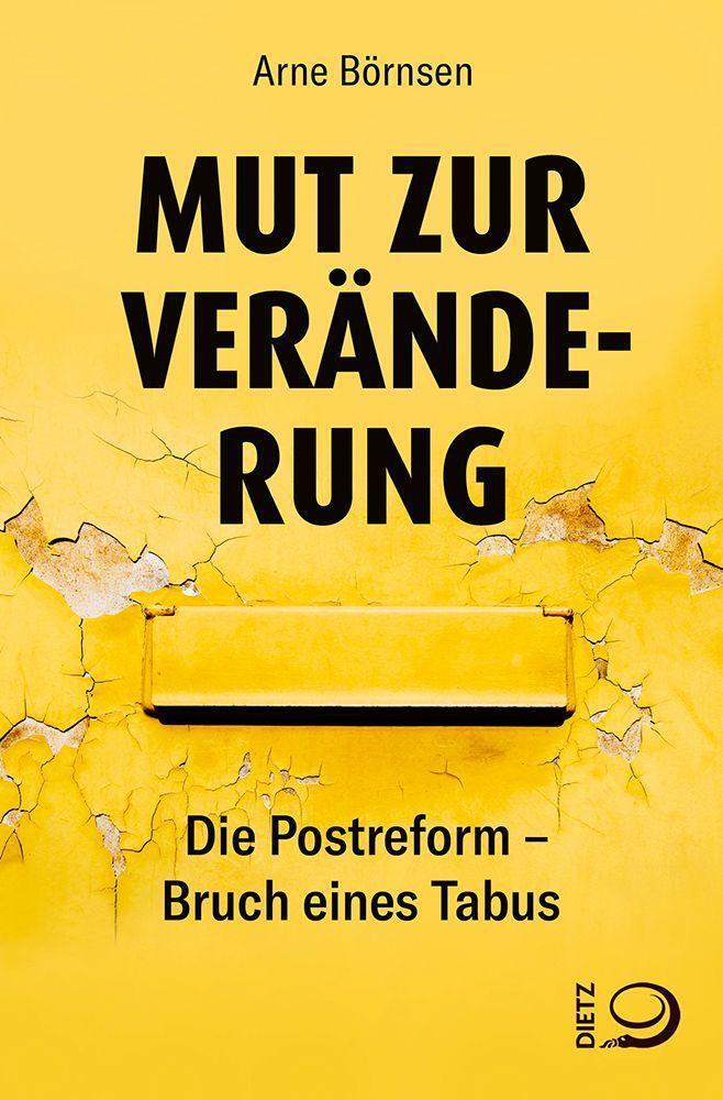 Cover: 9783801206352 | Mut zur Veränderung | Die Postreform - Bruch eines Tabus | Börnsen