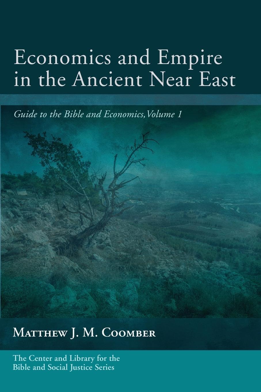 Cover: 9781532657986 | Economics and Empire in the Ancient Near East | Matthew J. M. Coomber
