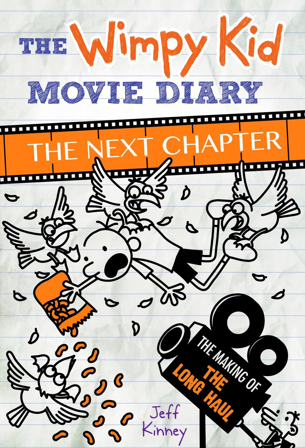 Cover: 9780141388199 | The Wimpy Kid Movie Diary: The Next Chapter (The Making of The Long...