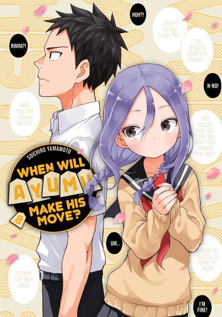 Cover: 9781646515325 | When Will Ayumu Make His Move? 8 | Soichiro Yamamoto | Taschenbuch