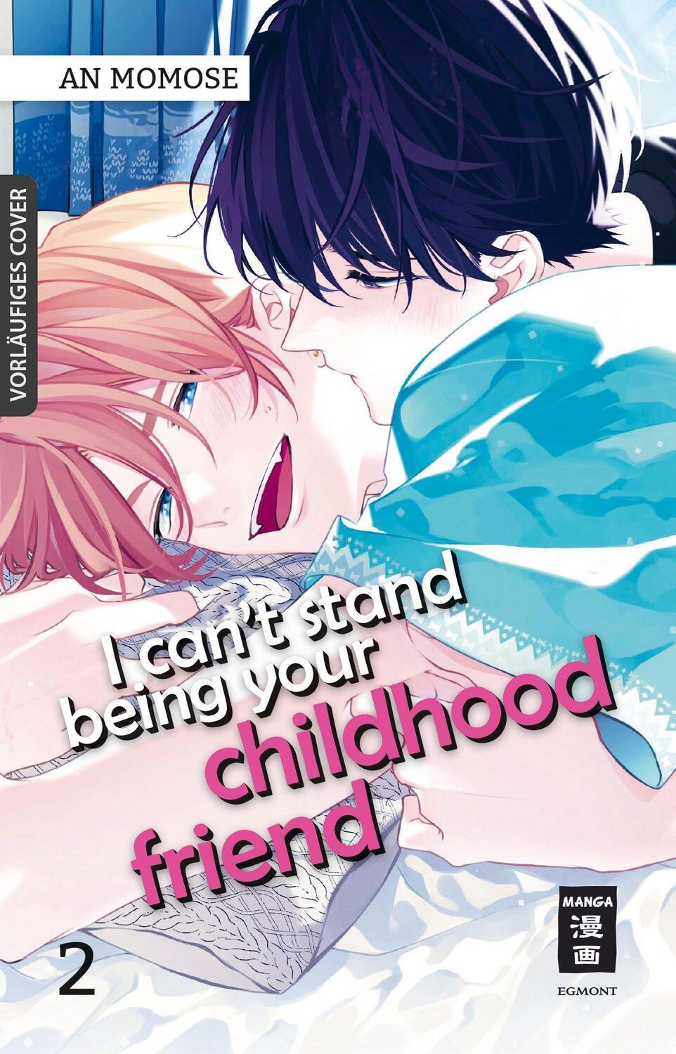 Cover: 9783755500537 | I can't stand being your Childhood Friend 02 | An Momose | Taschenbuch
