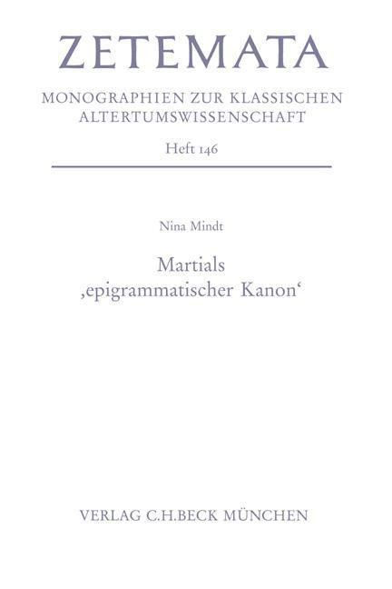 Cover: 9783406655449 | Martials 'epigrammischer Kanon' | Zetemata 146 | Nina Mindt | Buch