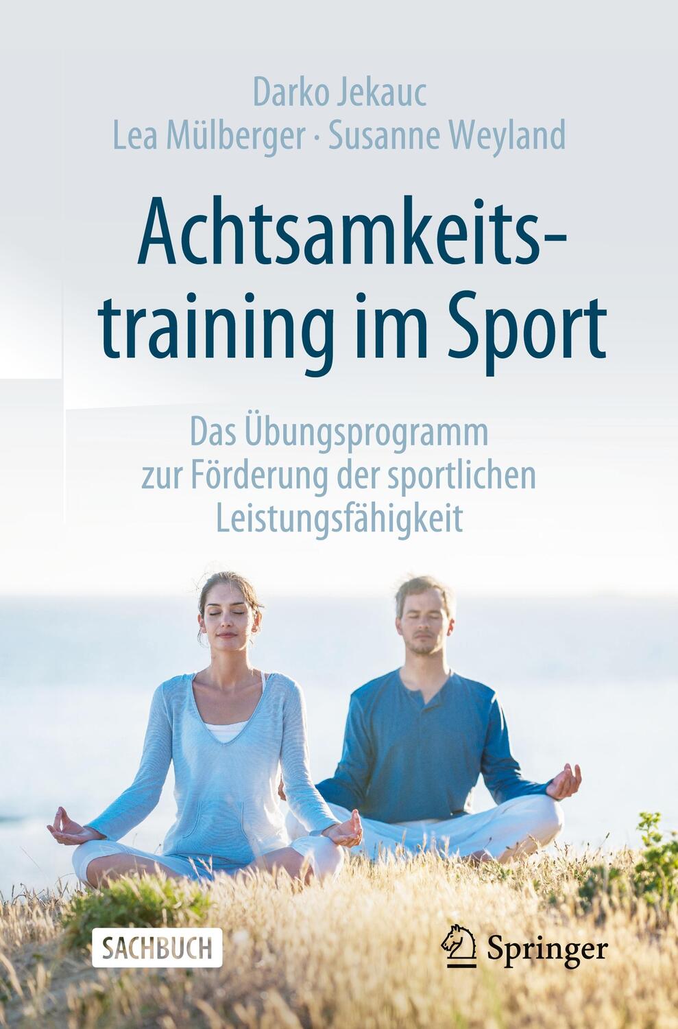 Cover: 9783662653470 | Achtsamkeitstraining im Sport | Darko Jekauc (u. a.) | Taschenbuch