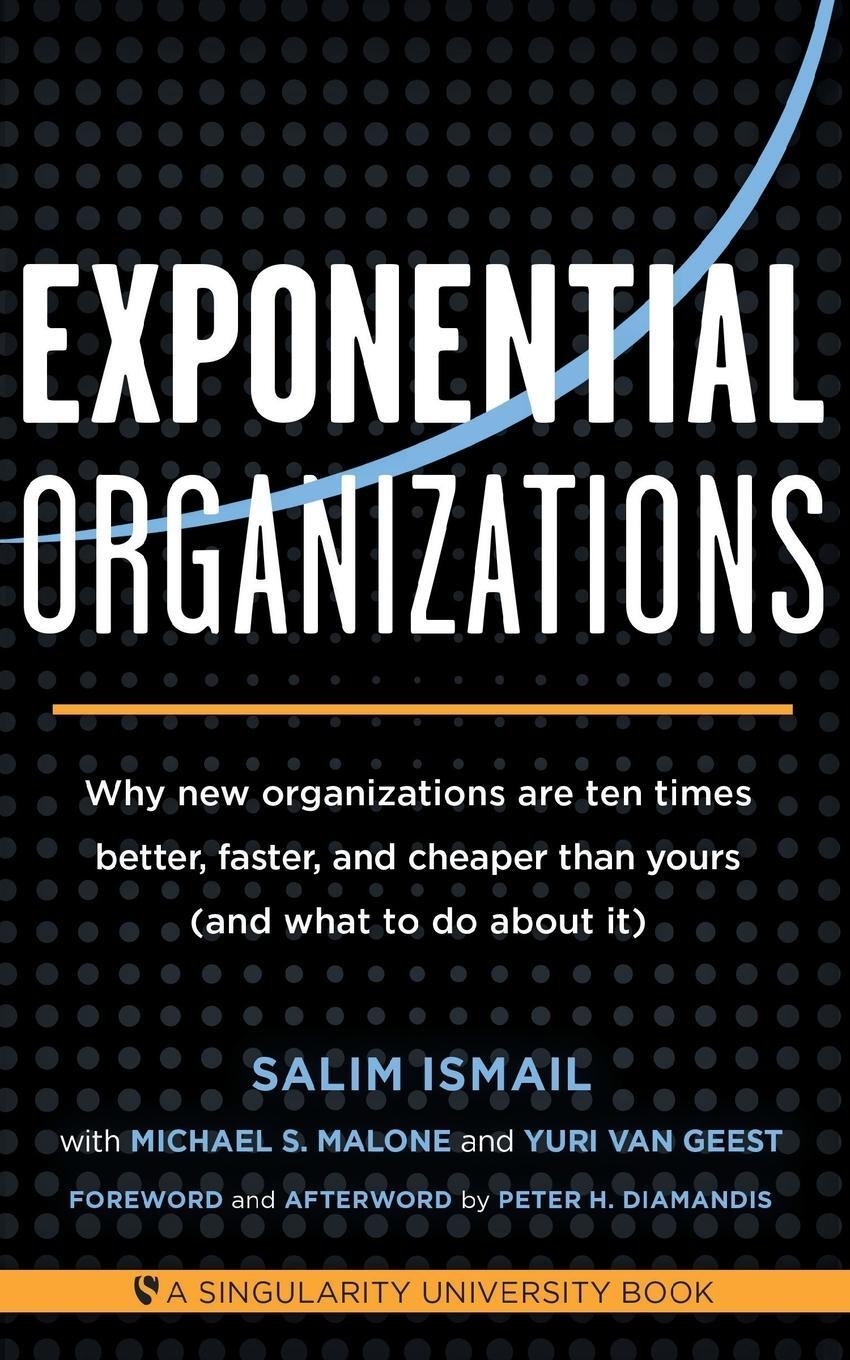 Cover: 9781626814233 | Exponential Organizations | Salim Ismail (u. a.) | Taschenbuch | 2014