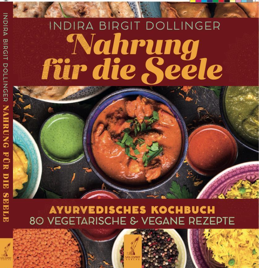 Cover: 9783943099324 | Nahrung für die Seele | Ayurvedisches Kochbuch | Dollinger | Buch