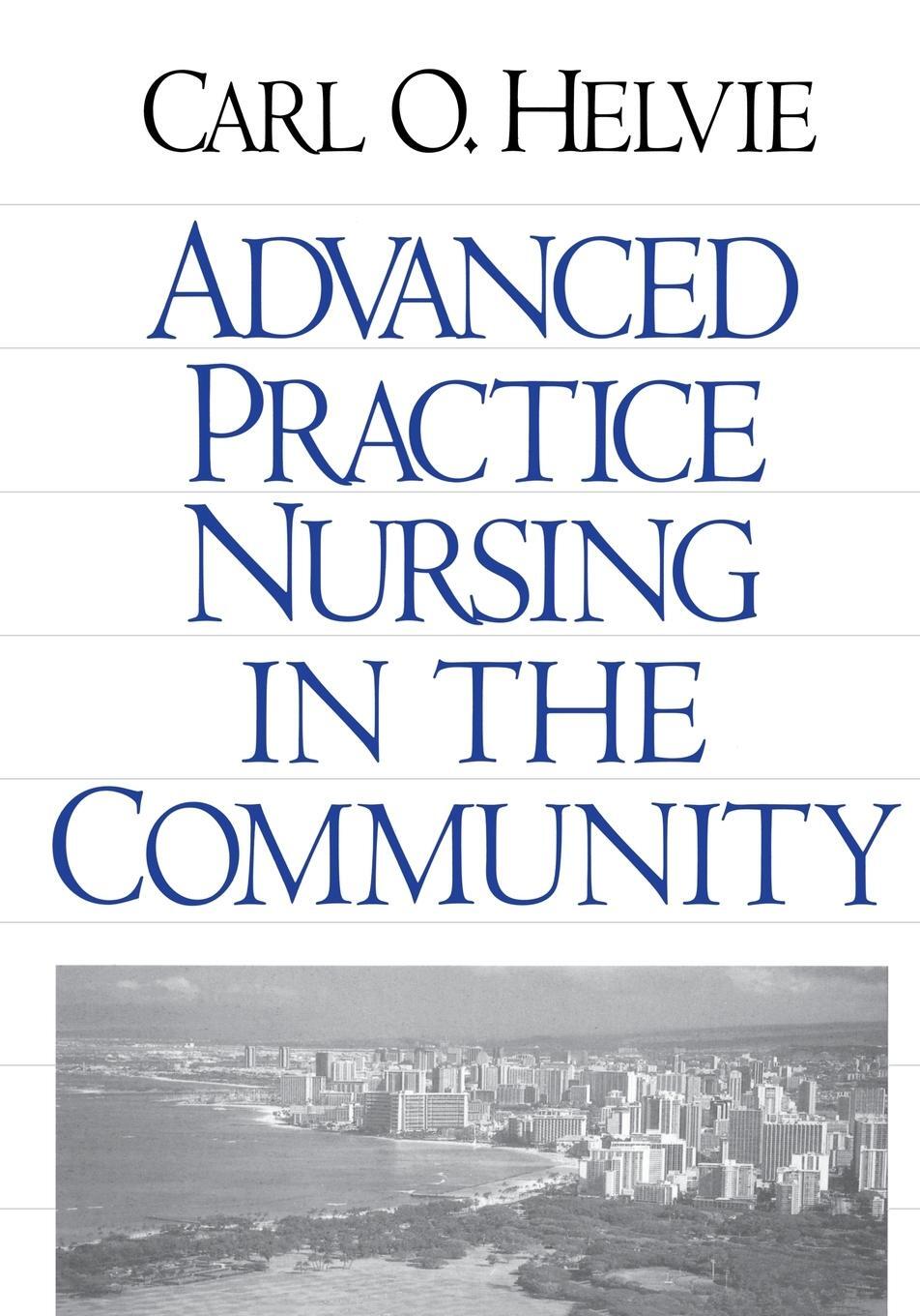 Cover: 9780761900351 | Advanced Practice Nursing in the Community | Carl O. Helvie | Buch