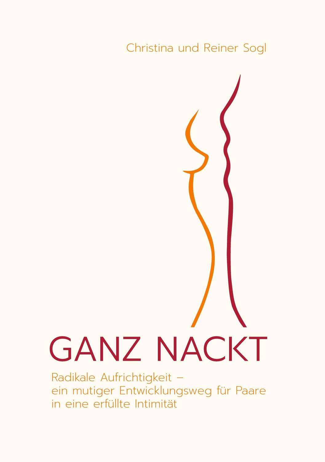 Cover: 9783740786403 | GANZ NACKT | Christina Sogl (u. a.) | Buch | 316 S. | Deutsch | 2021