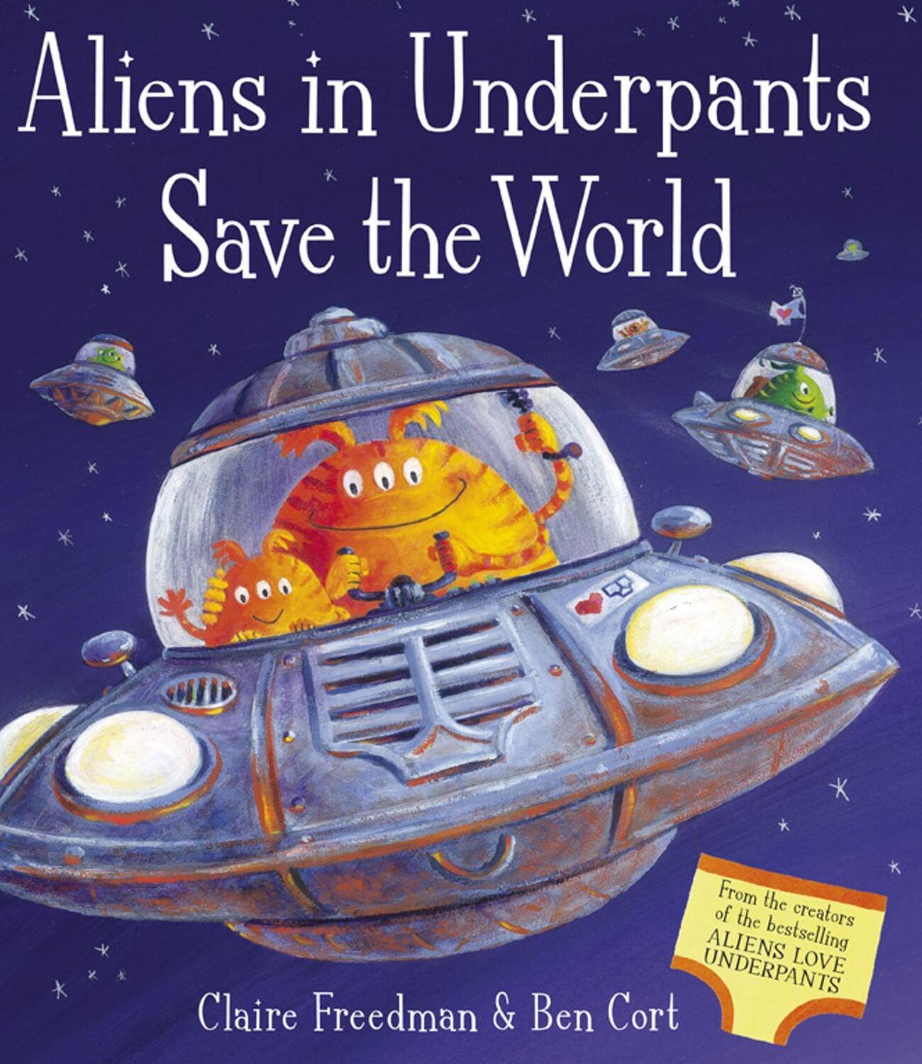 Cover: 9781847383020 | Aliens in Underpants Save the World | Claire Freedman | Taschenbuch