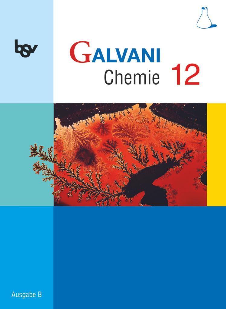 Cover: 9783762701743 | Galvani Chemie 12 Ausgabe B | Ausgabe B für die 12. Jahrgangsstufe