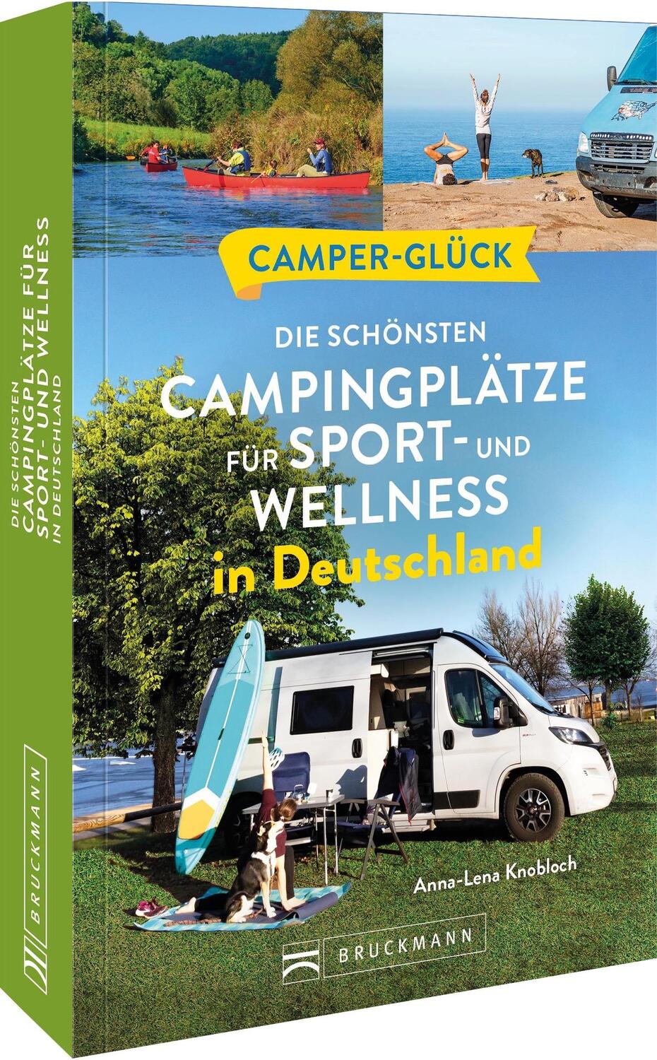 Cover: 9783734325977 | Camperglück Die schönsten Campingplätze für Sport - und...