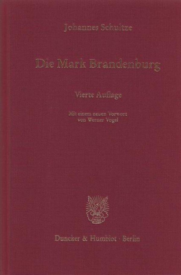 Cover: 9783428134809 | Die Mark Brandenburg | Bd. I-V in einem Band | Johannes Schultze | X