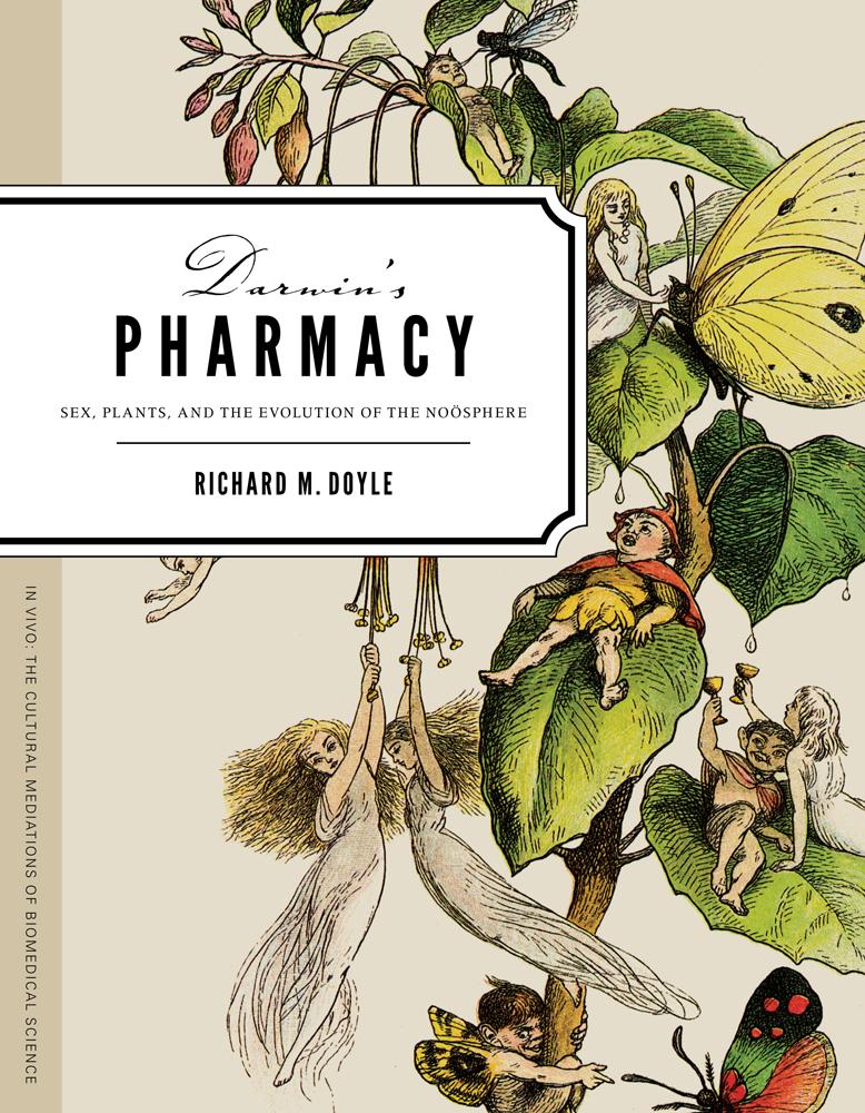 Cover: 9780295990958 | Darwin's Pharmacy | Sex, Plants, and the Evolution of the Noosphere