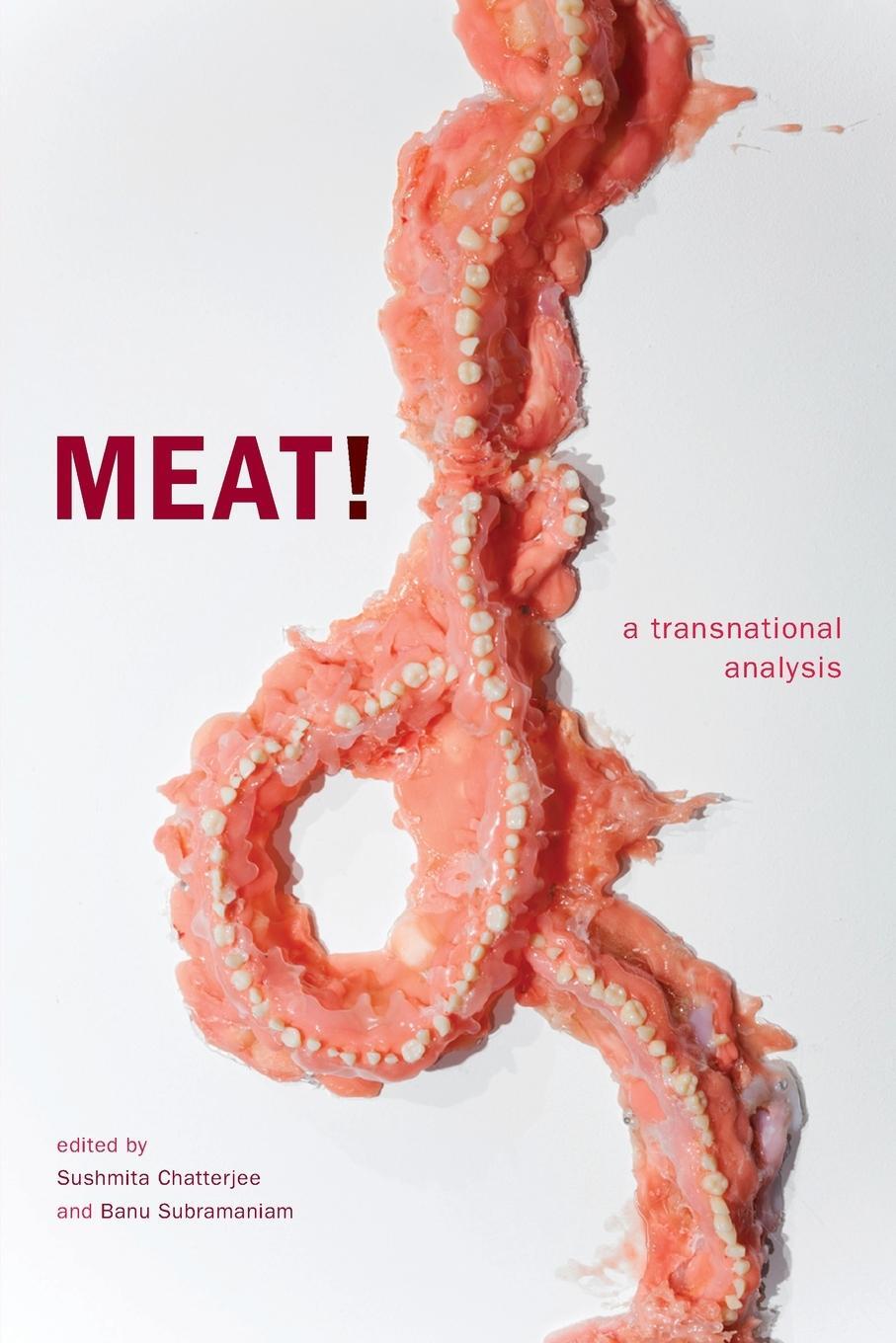 Cover: 9781478010951 | Meat! | A Transnational Analysis | Sushmita Chatterjee | Taschenbuch