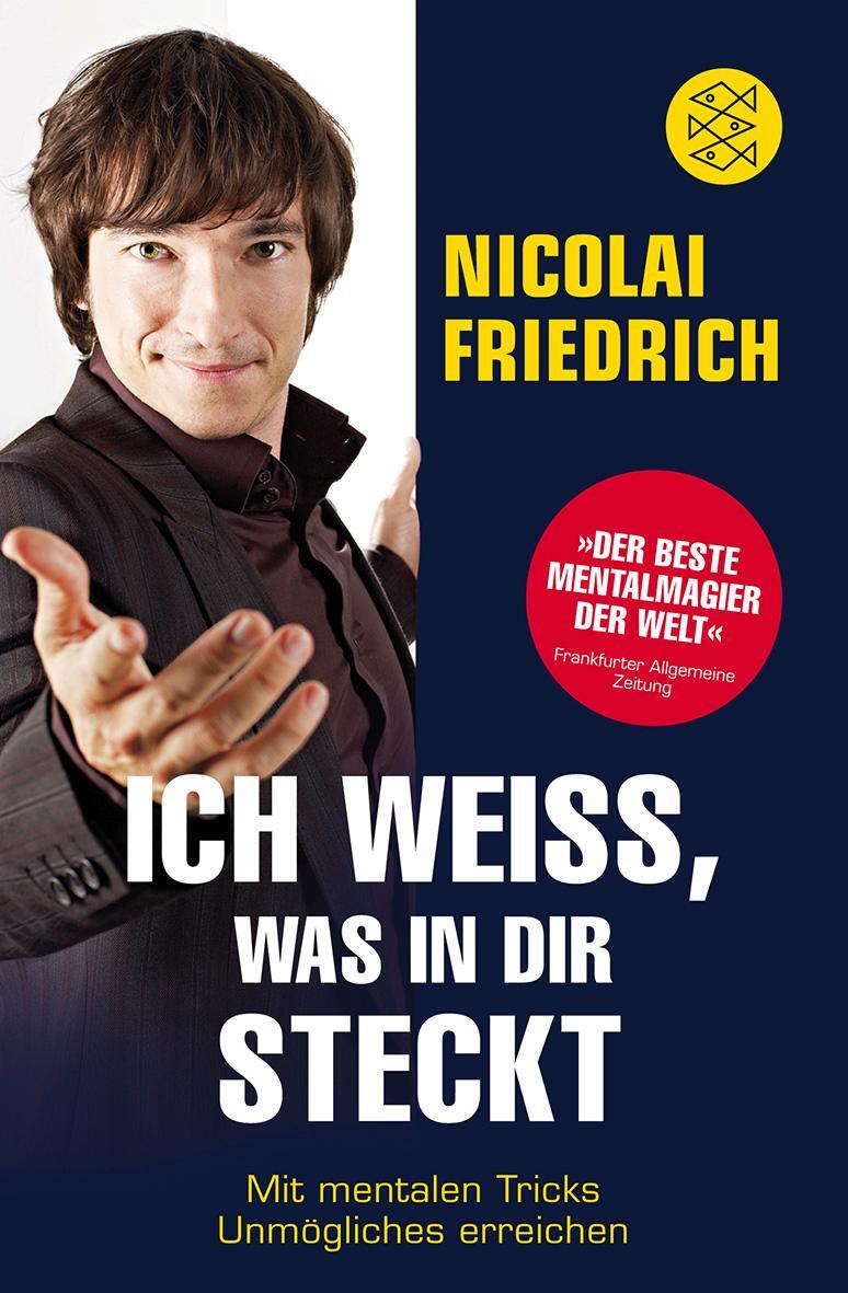 Cover: 9783596193974 | Ich weiß, was in dir steckt | Nicolai Friedrich | Taschenbuch | 2012