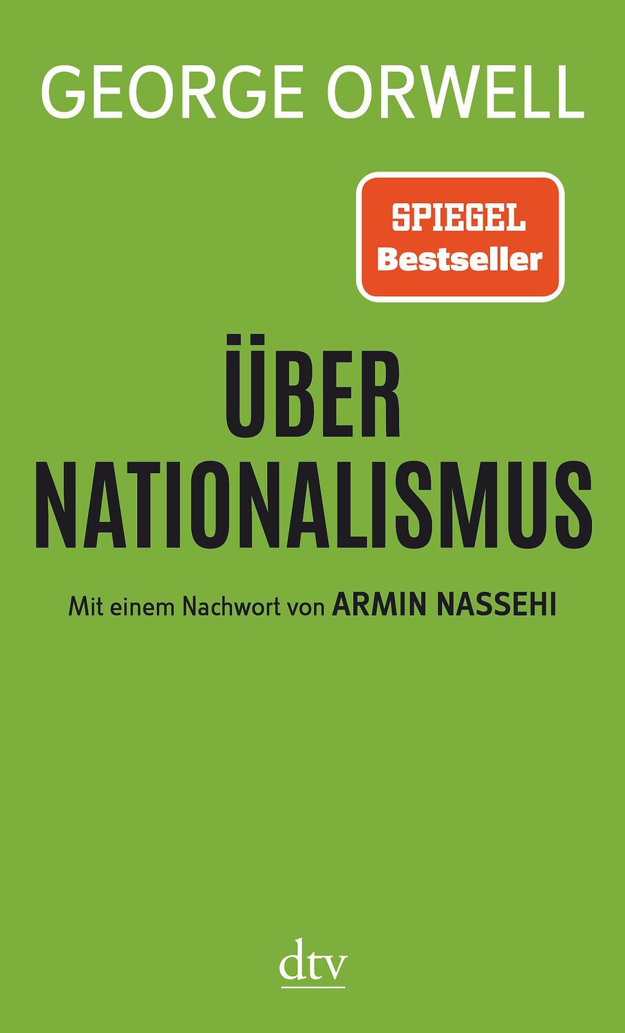 Cover: 9783423147378 | Über Nationalismus | Mit einem Nachwort von Armin Nassehi | Orwell