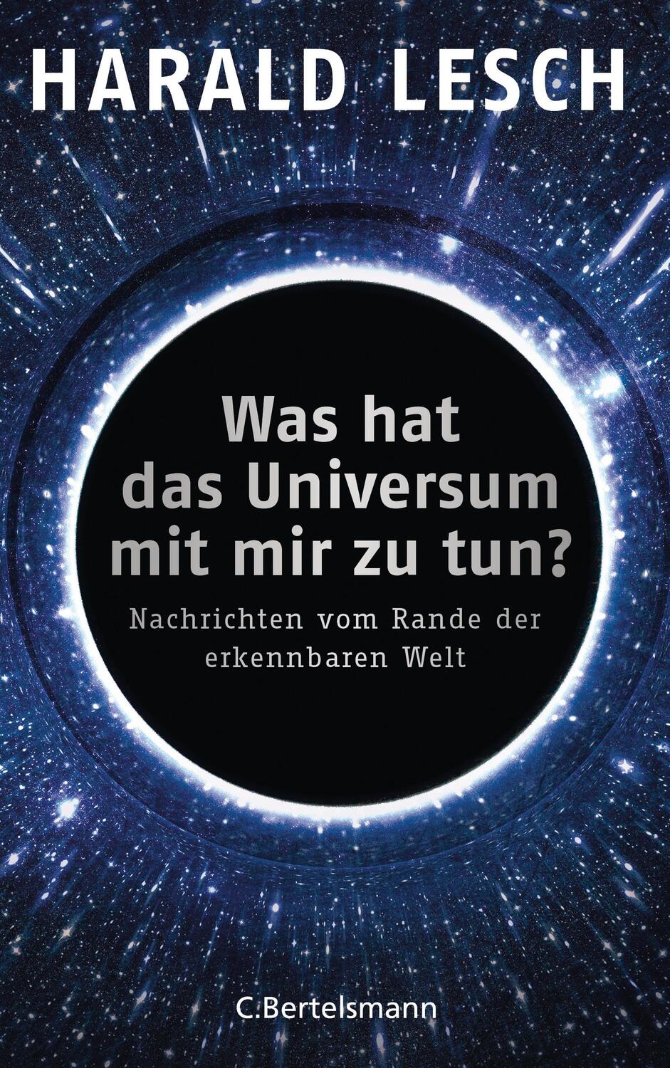 Cover: 9783570103340 | Was hat das Universum mit mir zu tun? | Harald Lesch | Buch | 208 S.