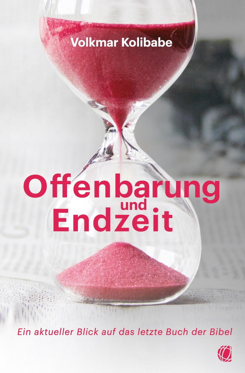 Cover: 9783955786229 | Offenbarung und Endzeit | Volkmar Kolibabe | Taschenbuch | 200 S.
