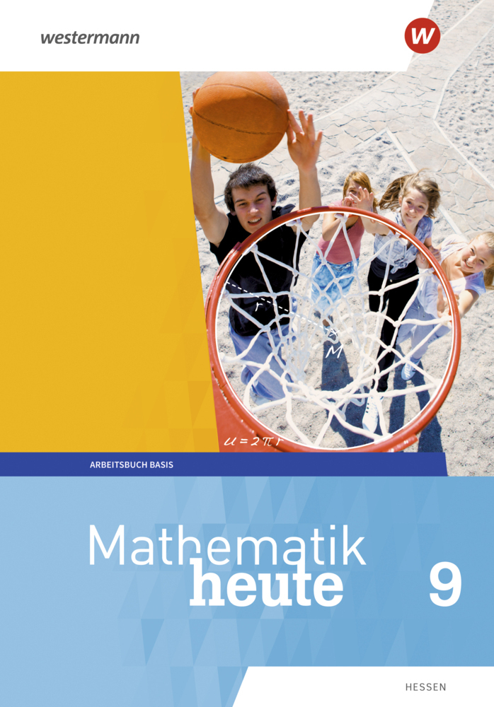 Cover: 9783141504439 | Mathematik heute - Ausgabe 2019 für Hessen | Arbeitsbuch Basis 9
