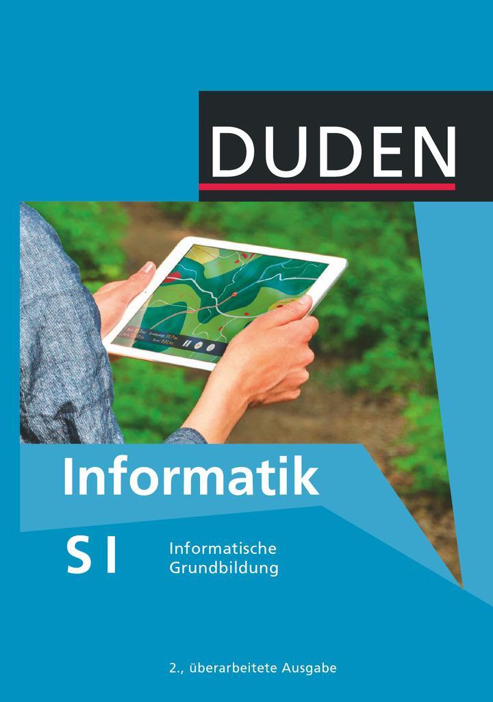 Cover: 9783898186476 | Duden Informatik - Sekundarstufe I 7.-10. Schuljahr - Informatische...