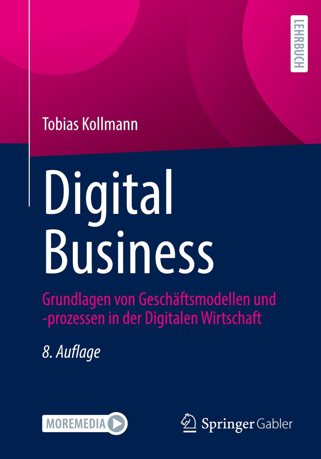 Cover: 9783658370688 | Digital Business | Tobias Kollmann | Taschenbuch | 2022