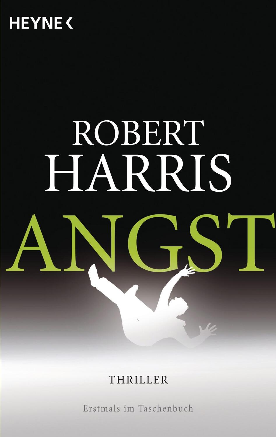 Cover: 9783453437135 | Angst | Robert Harris | Taschenbuch | Deutsch | 2013 | Heyne
