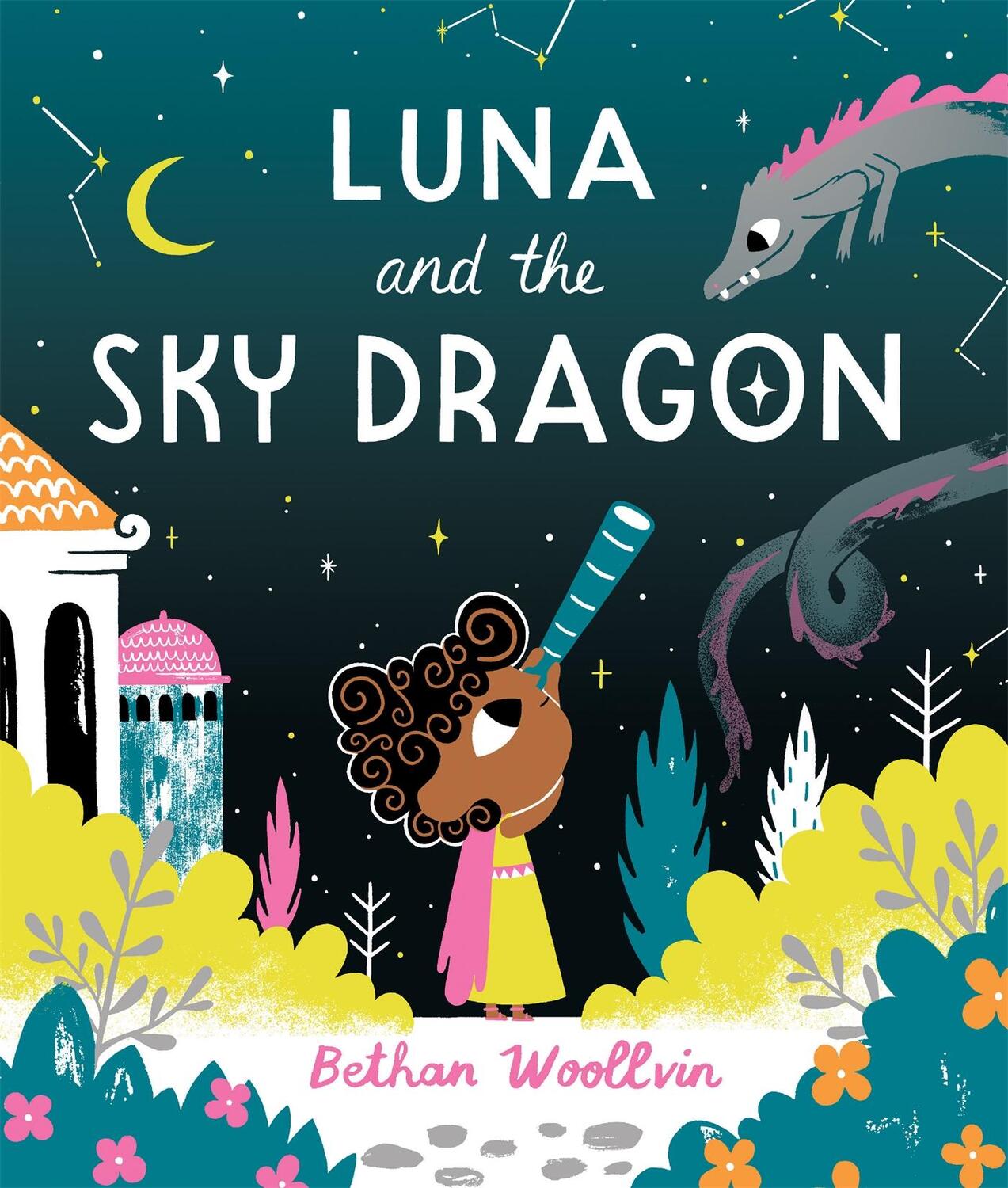 Cover: 9781529078343 | Luna and the Sky Dragon | A Stargazing Adventure Story | Woollvin